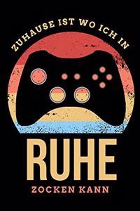 Zuhause ist wo ich in Ruhe zocken kann
