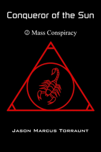 Conqueror of the Sun 2 - Mass Conspiracy