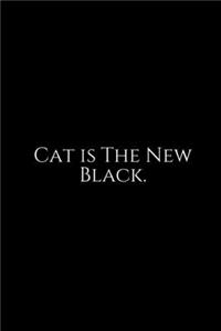 Cat Is The New Black