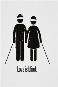 Love is blind