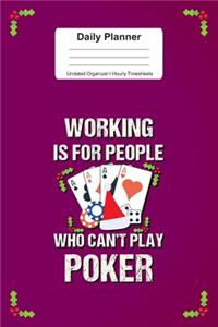 Daily Planner Undated Organizer I Hourly Timesheets