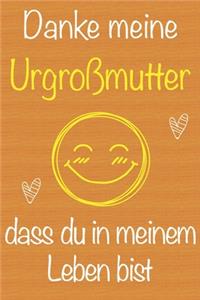 Danke meine Urgroßmutter, dass du in meinem Leben bist