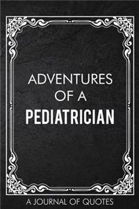 Adventures of A Pediatrician