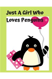 Just A Girl Who Loves Penguins
