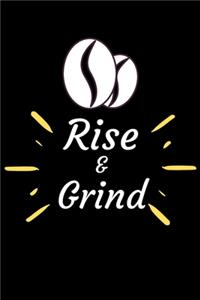 Rise and Grind