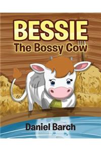 Bessie the Bossy Cow