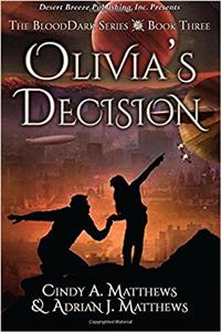 Olivias Decision: Volume 3 (BloodDark)