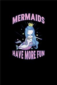 Mermaids Have More Fun