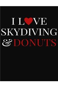 I Love Skydiving & Donuts