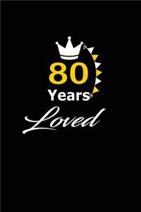 80 Years Loved