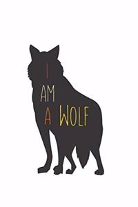 I Am a Wolf