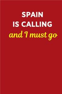 Spain Is Calling And I Must Go