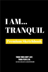 I Am Tranquil