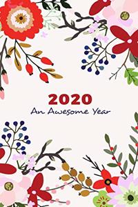 2020 Weekly and Monthly Planner & Organiser - An Awesome Year
