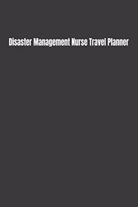 Disaster Management Nurse Travel Planner