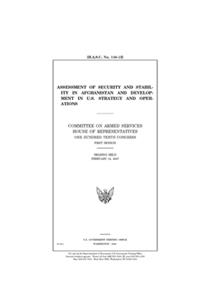 Assessment of security and stability in Afghanistan and development in U.S. strategy and operations