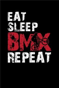 Eat Sleep BMX Repeat