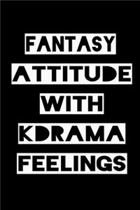 Fantasy Attitude with Kdrama Feelings: KPOP Fan Gratitude Journal Book 366 Pages 6" x 9" Notebook