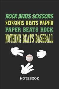 Nothing Beats Baseball Rock Paper Scissors Notebook