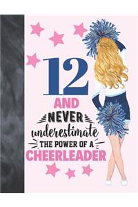 12 And Never Underestimate The Power Of A Cheerleader