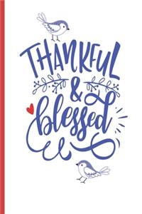 Thankful And Blessed