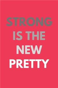 Strong Is The New Pretty