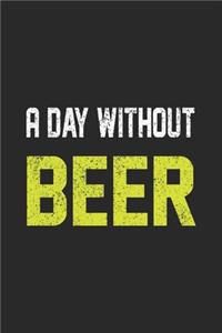 A Day Without Beer