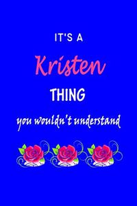 It's A Kristen Thing You Wouldn't Understand