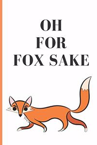Oh for fox sake
