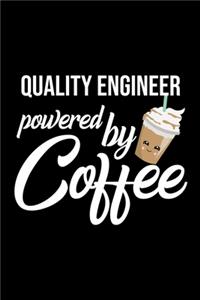 Quality Engineer Powered by Coffee