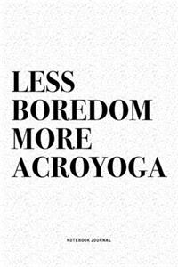 Less Boredom More Acroyoga
