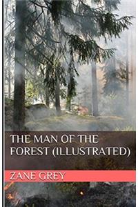 The Man of the Forest Illustrated