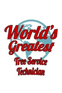World's Greatest Tree Service Technician