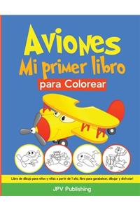 Aviones Mi primer libro para Colorear