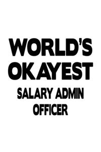 World's Okayest Salary Admin Officer