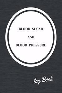Blood Sugar and Blood Pressure Log Book