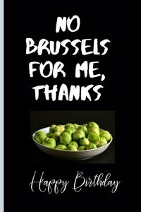 No Brussels For Me, Thanks