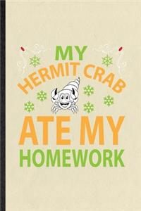 My Hermit Crab Ate My Homework