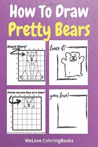 How To Draw Pretty Bears