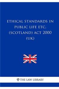 Ethical Standards in Public Life etc. (Scotland) Act 2000 (UK)