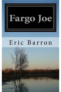 Fargo Joe