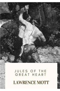 Jules of the Great Heart