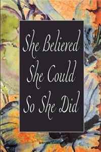 She Believed She Could So She Did