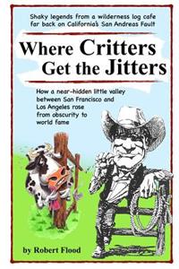 Where Critters Get the Jitters