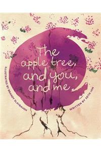 The Apple Tree and You and Me