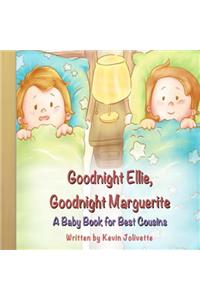 Goodnight Ellie, Goodnight Marguerite