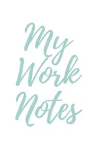 My Work Notes