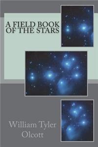 A Field Book of the Stars