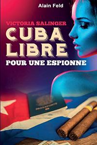 Cuba libre pour une espionne