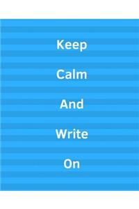 Keep Calm And Write On